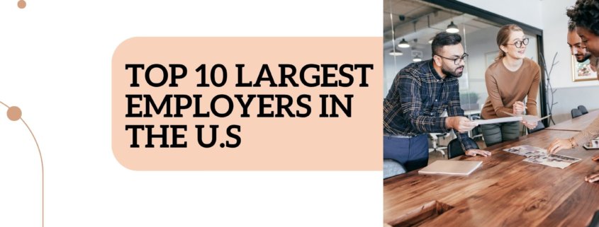 Top 10 largest employers in the U.S