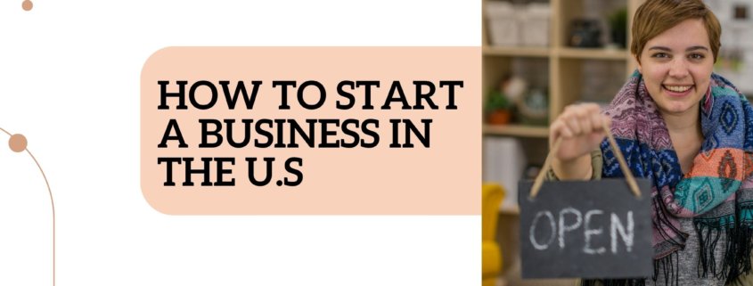 How to start a business in the U.S